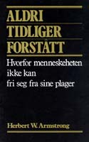 ALDRI TIDLIGER FORSTATT